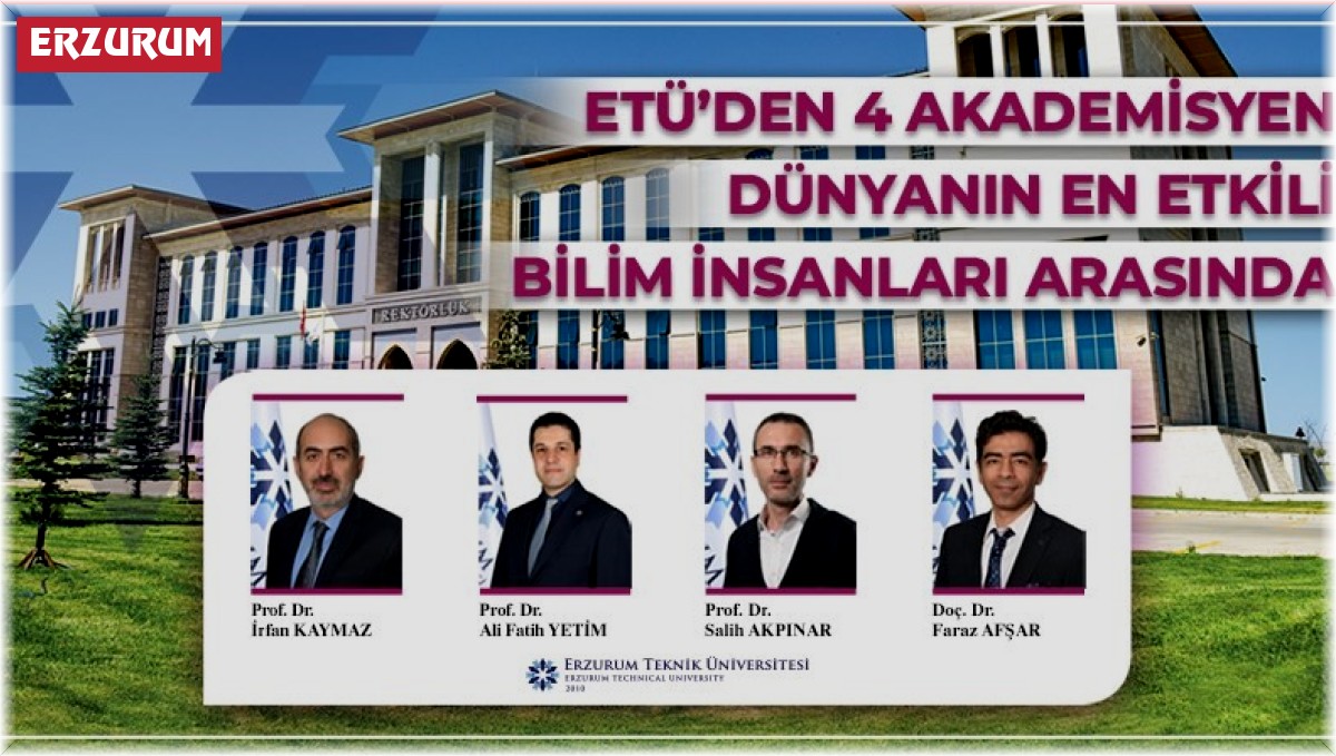 ETÜ'lü 4 akademisyen dünyanın en etkili bilim insanları arasında
