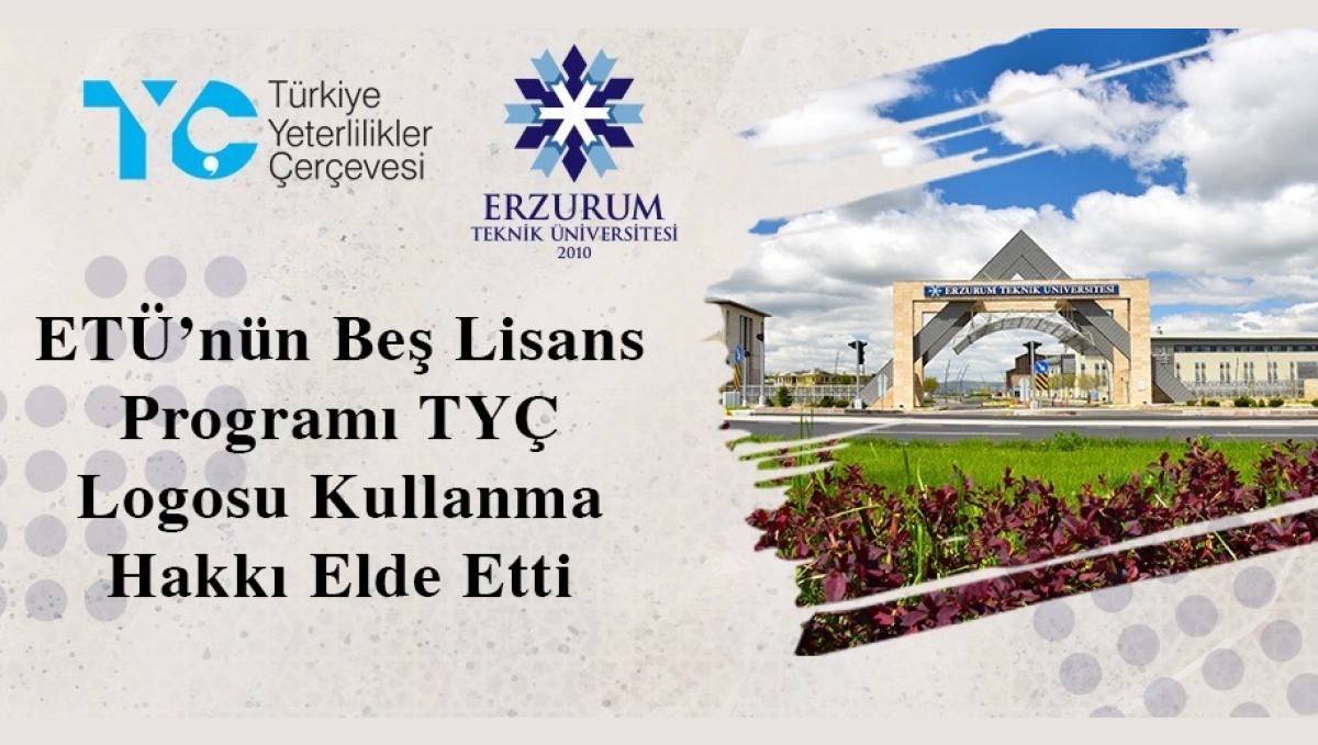 ETÜ'nün beş lisans programı TYÇ logosu kullanma hakkı elde etti