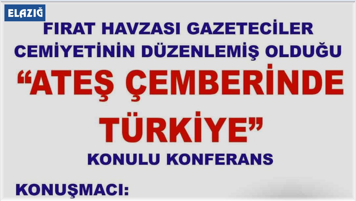 FHGC'den 'Ateş çemberinde Türkiye' konferansı
