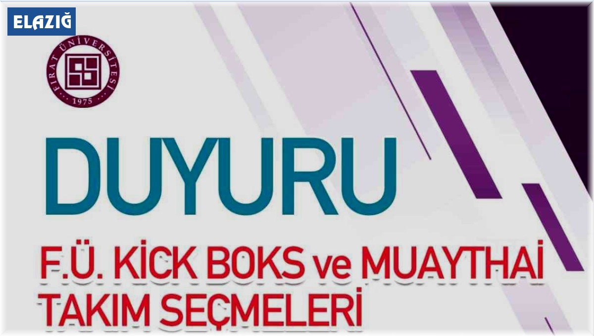 Fırat Üniversitesi kick boks ve muaythai takım seçmeleri yapacak
