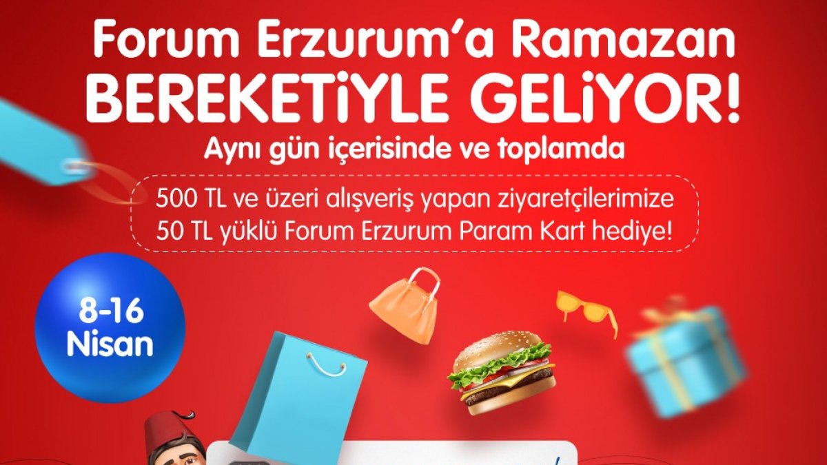 Forum Erzurum'a Ramazan bereketi ile geliyor