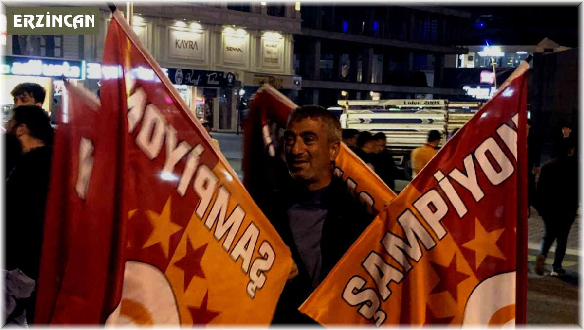 Galatasaray'ın şampiyonluğu Erzincan'da coşkuyla kutlandı