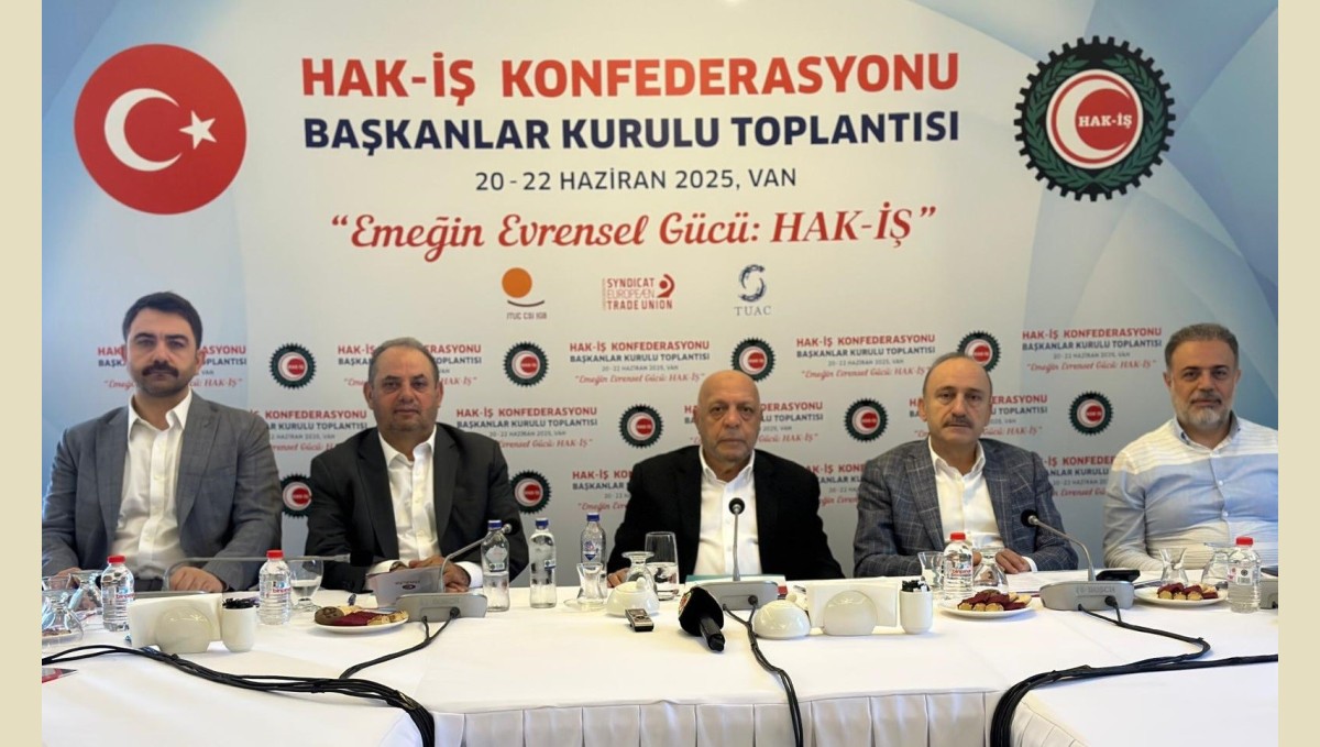 HAK-İŞ Başkanlar Kurulu Van'da toplandı
