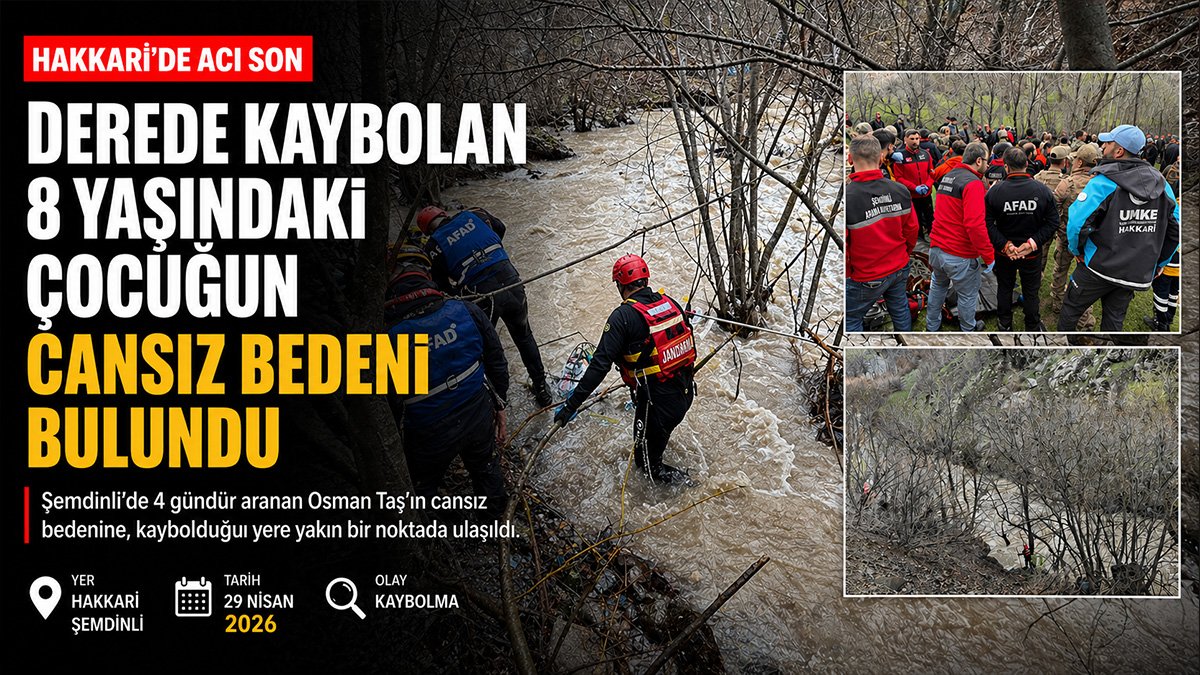 Hakkari'de 4 gündür aranan 8 yaşındaki Osman Taş'ın cansız bedenine ulaşıldı