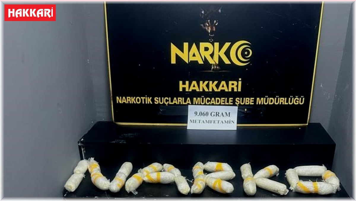 Hakkari'de 9 kilo metamfetamin ele geçirildi