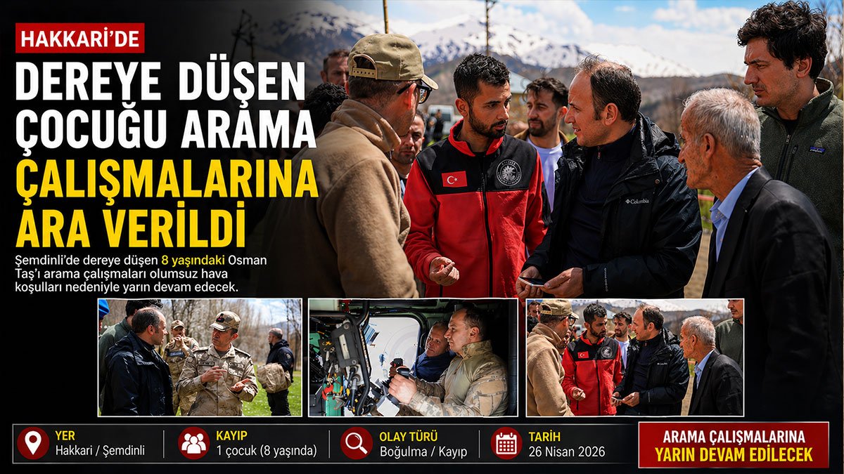 Hakkari Şemdinli'de dereye düşen 8 yaşındaki çocuk için aramalara hava engeli