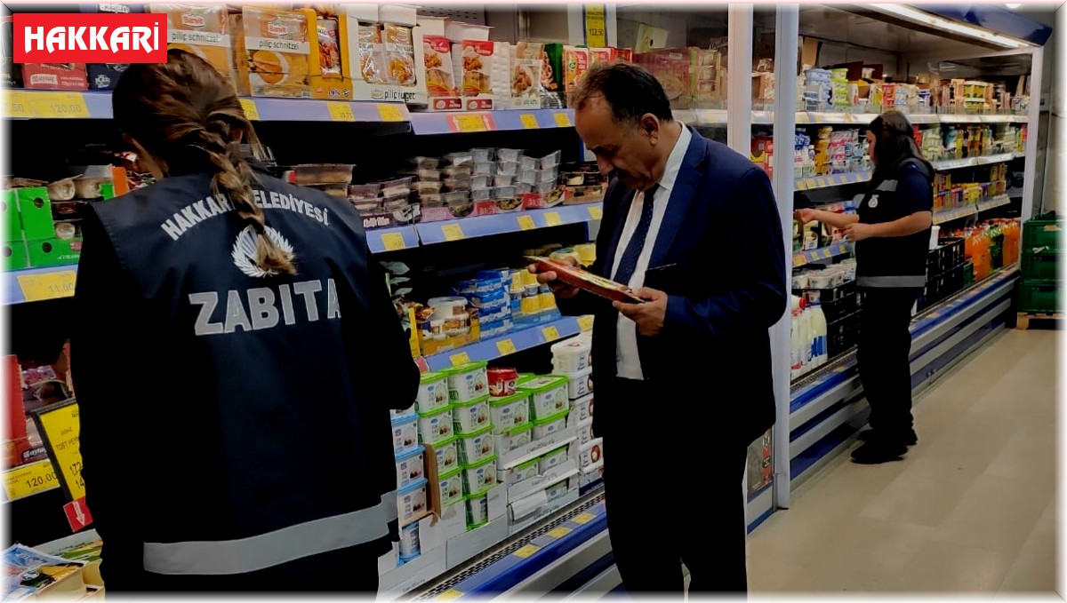 Hakkari zabıtası zincir marketleri mercek altına aldı