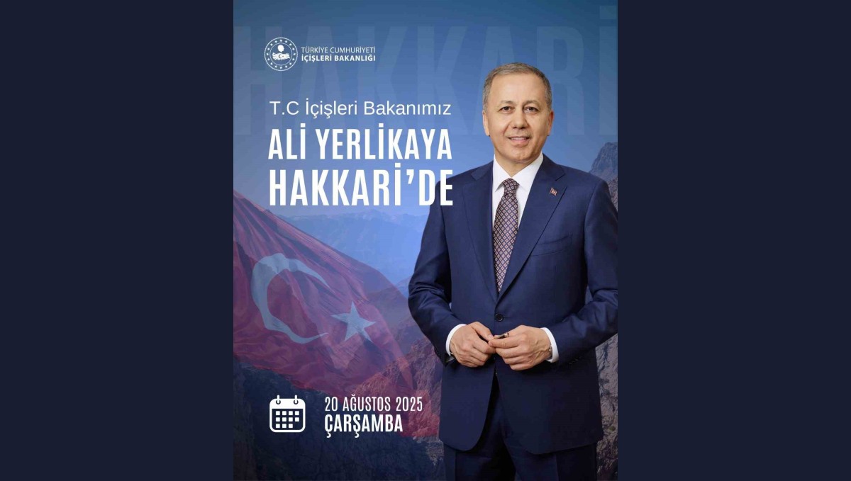 İçişleri Bakanı Ali Yerlikaya Hakkari'de