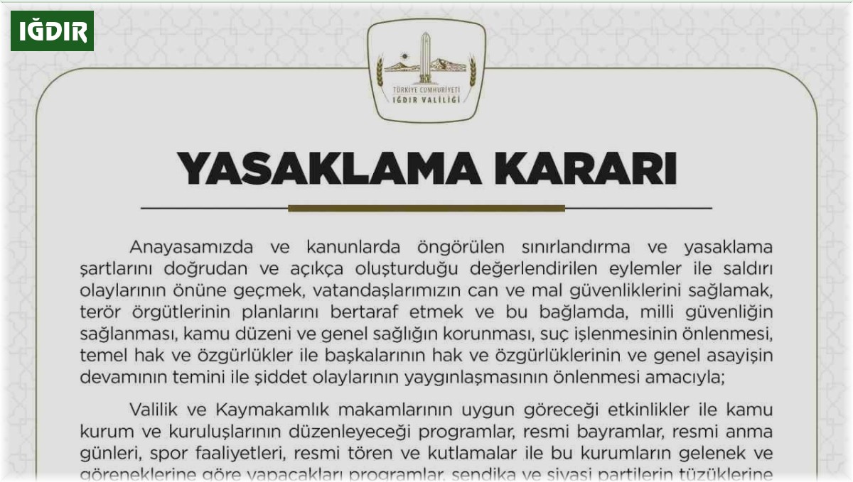 Iğdır'da gösteri yürüyüşü ve açık hava toplantı yasağı