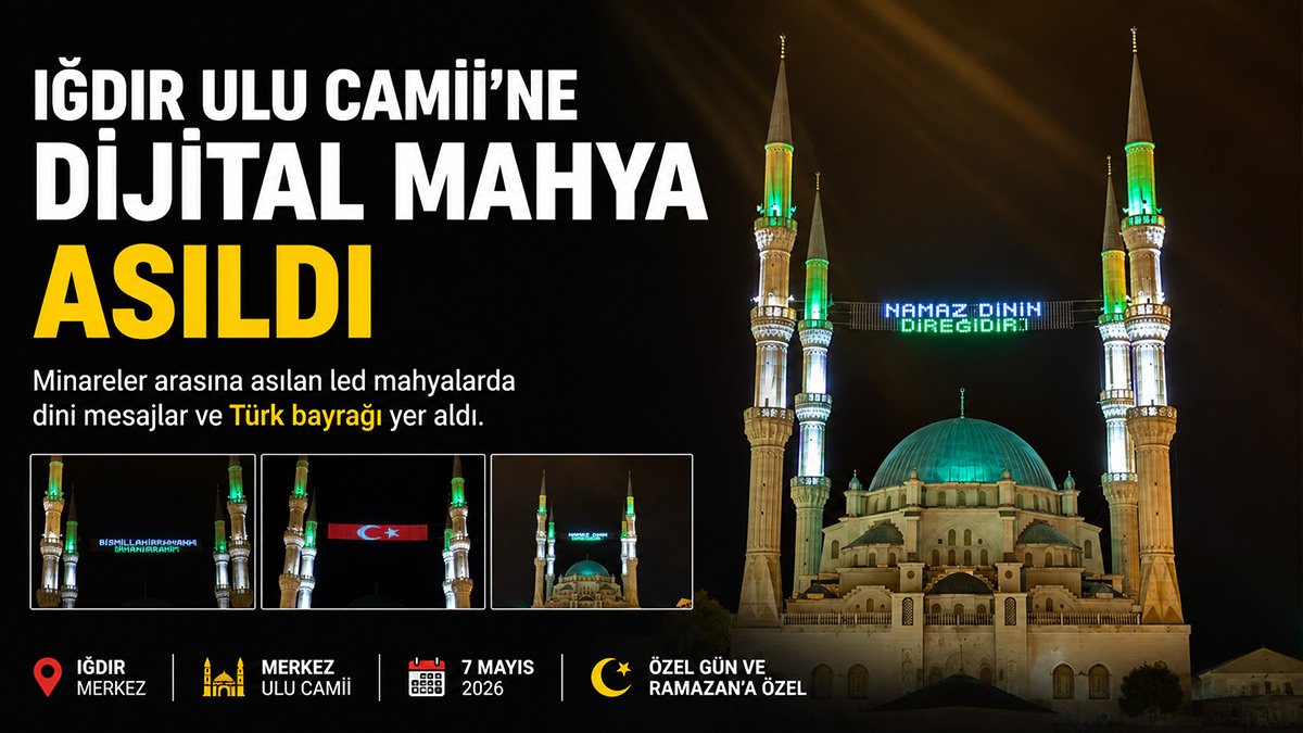 Iğdır Ulu Camii'nin dijital mahyasında dini mesajlar ve Türk bayrağı yer aldı