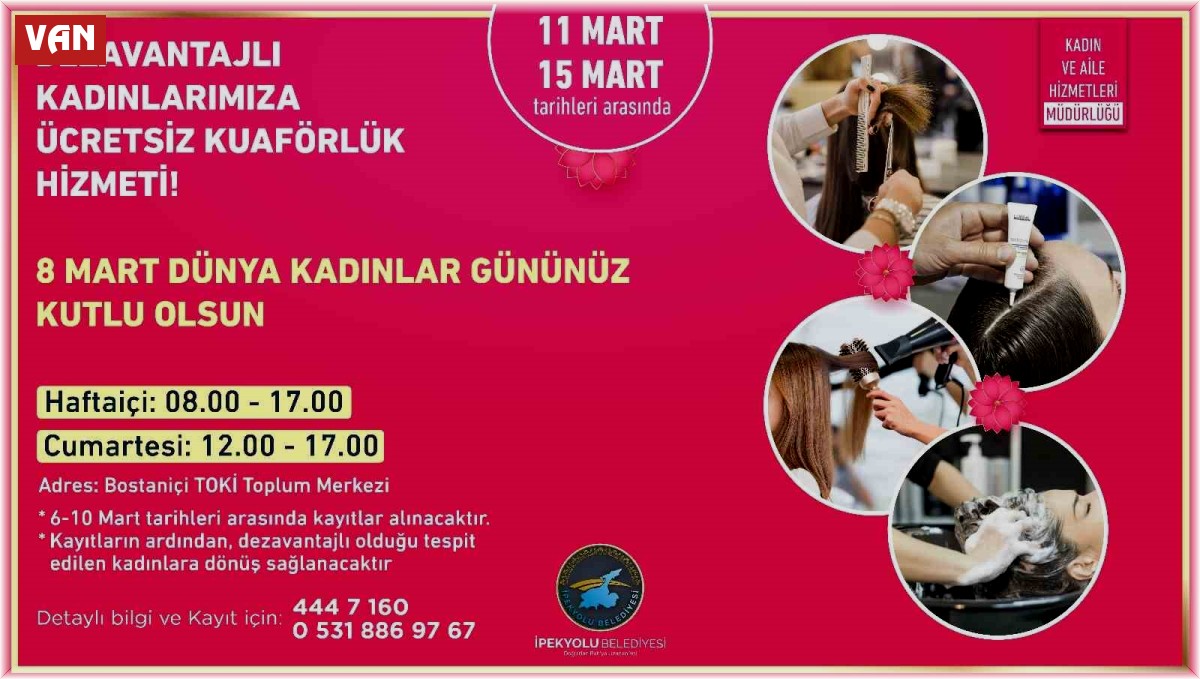 İpekyolu Belediyesinden kadınlarına ücretsiz kuaförlük hizmeti