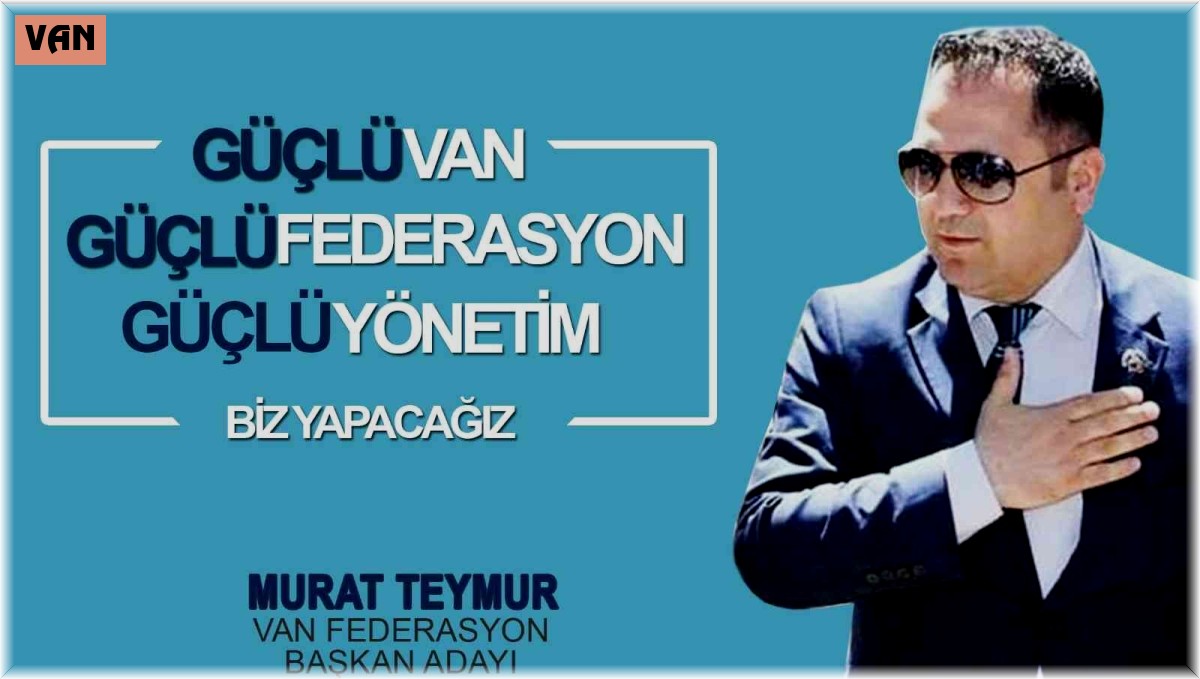 İşadamı Murat Teymur VANFED başkanlığına adaylığını açıkladı