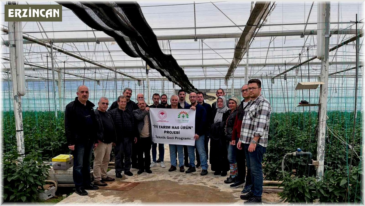 "İyi Tarım Has Ürün" projesi teknik gezisi gerçekleştirildi