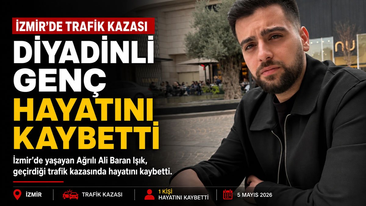 İzmir'de trafik kazasında hayatını kaybeden Diyadinli Ali Baran Işık toprağa verildi