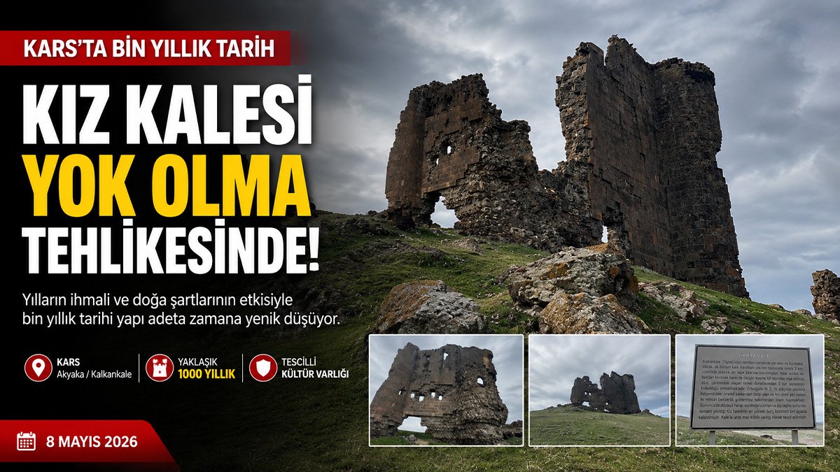 Kars'taki bin yıllık Kız Kalesi yok oluyor: Ayakta tek burç kaldı