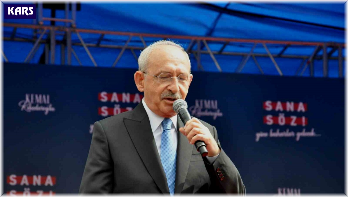 Kılıçdaroğlu Kars'ta konuştu