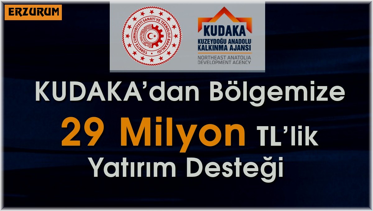 KUDAKA'dan bölgeye 29 milyon yatırım desteği