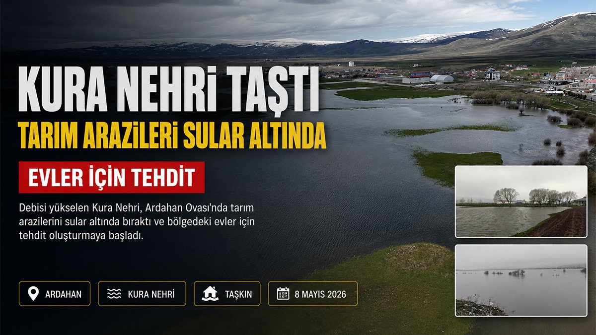 Kura Nehri taştı, Ardahan Ovası göle döndü: Evler de tehdit altında