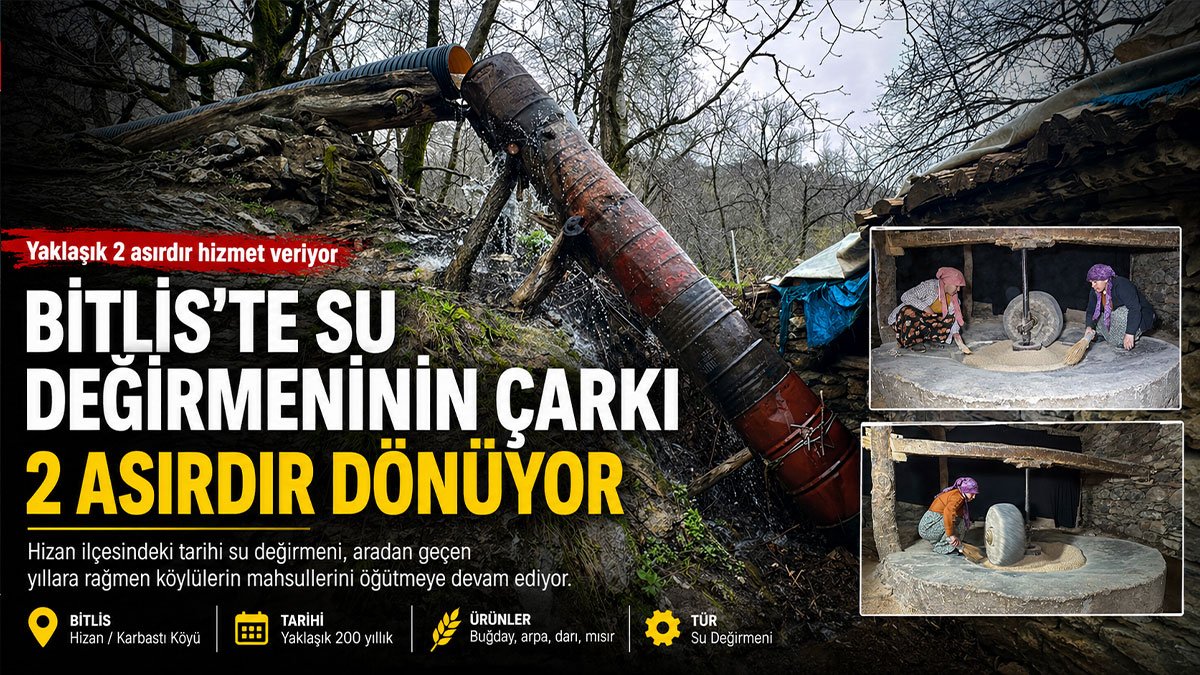 Kuraklık durdurmuştu, bol yağış yeniden çalıştırdı: Bitlis'in 2 asırlık su değirmeni