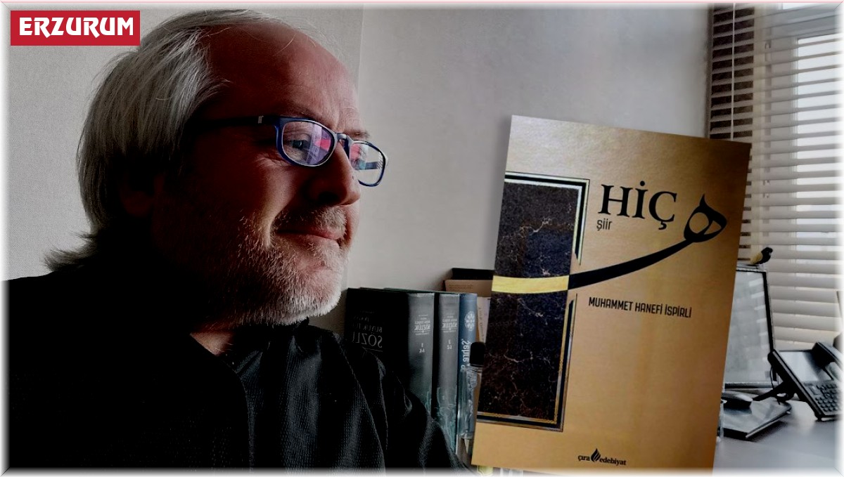 M. Hanefi İspirli'nin 4. Şiir Kitabı HİÇ yayımlandı