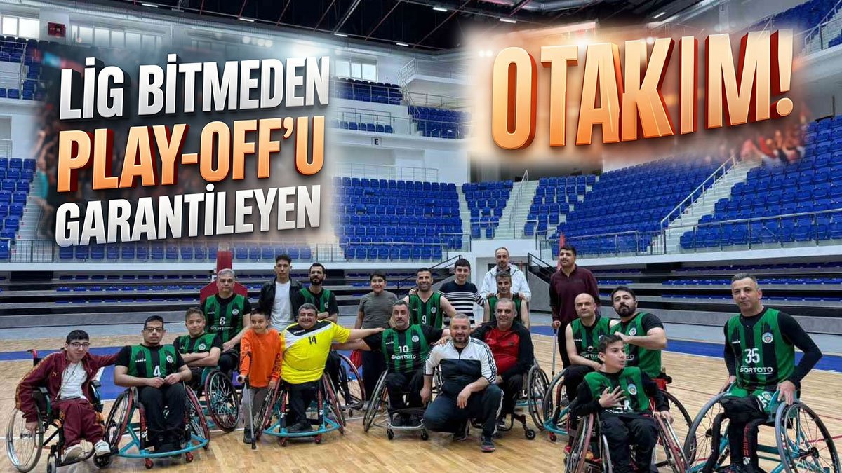 Malatya Büyükşehir Belediyespor Tekerlekli Sandalye Basketbol Takımı play-off'u garantiledi