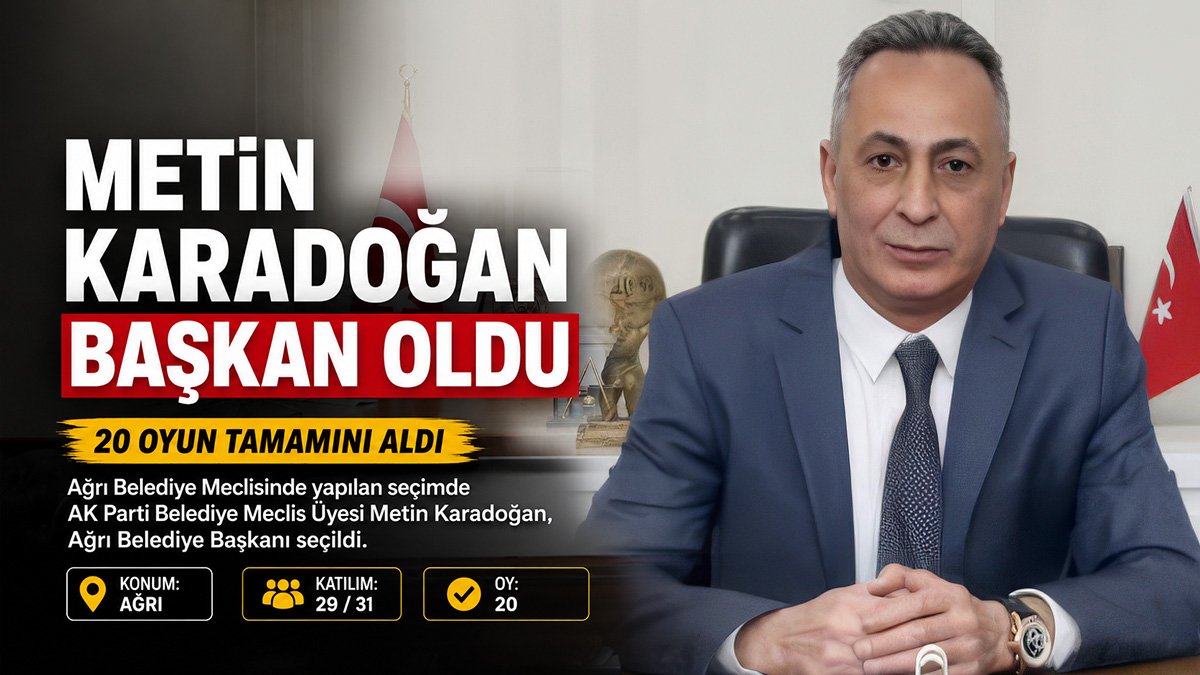 Metin Karadoğan Ağrı Belediye Başkanı seçildi