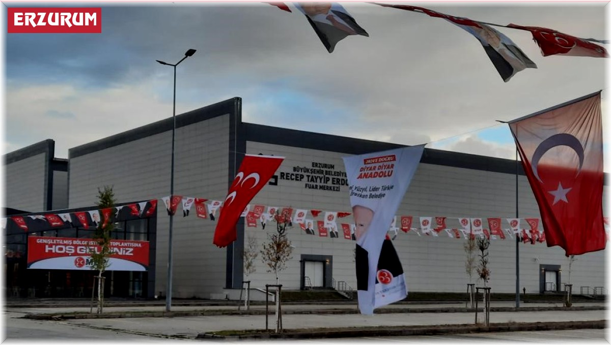 MHP Bölge İstişare Toplantısı Erzurum'da yapılacak