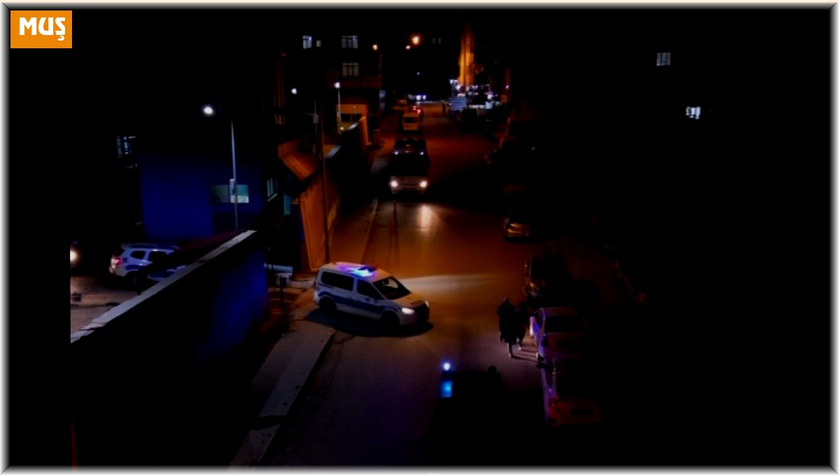 Muş emniyetinden şok asayiş uygulaması