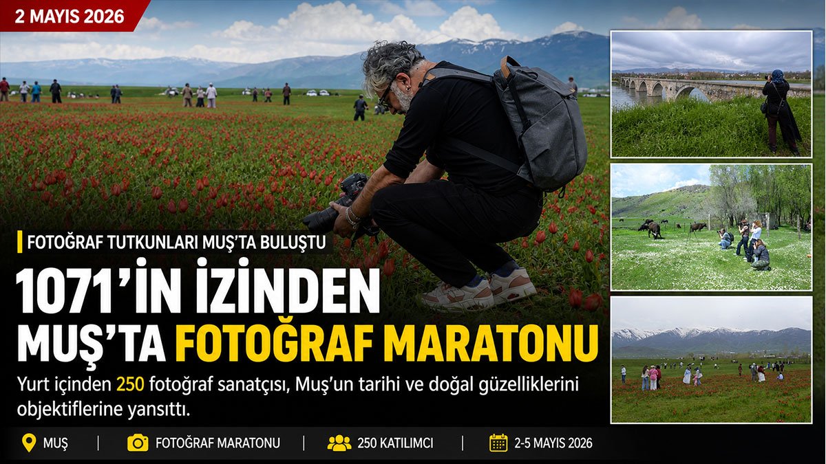 Muş'ta 250 fotoğraf tutkunu kentin tarihi ve doğal güzelliklerini görüntüledi