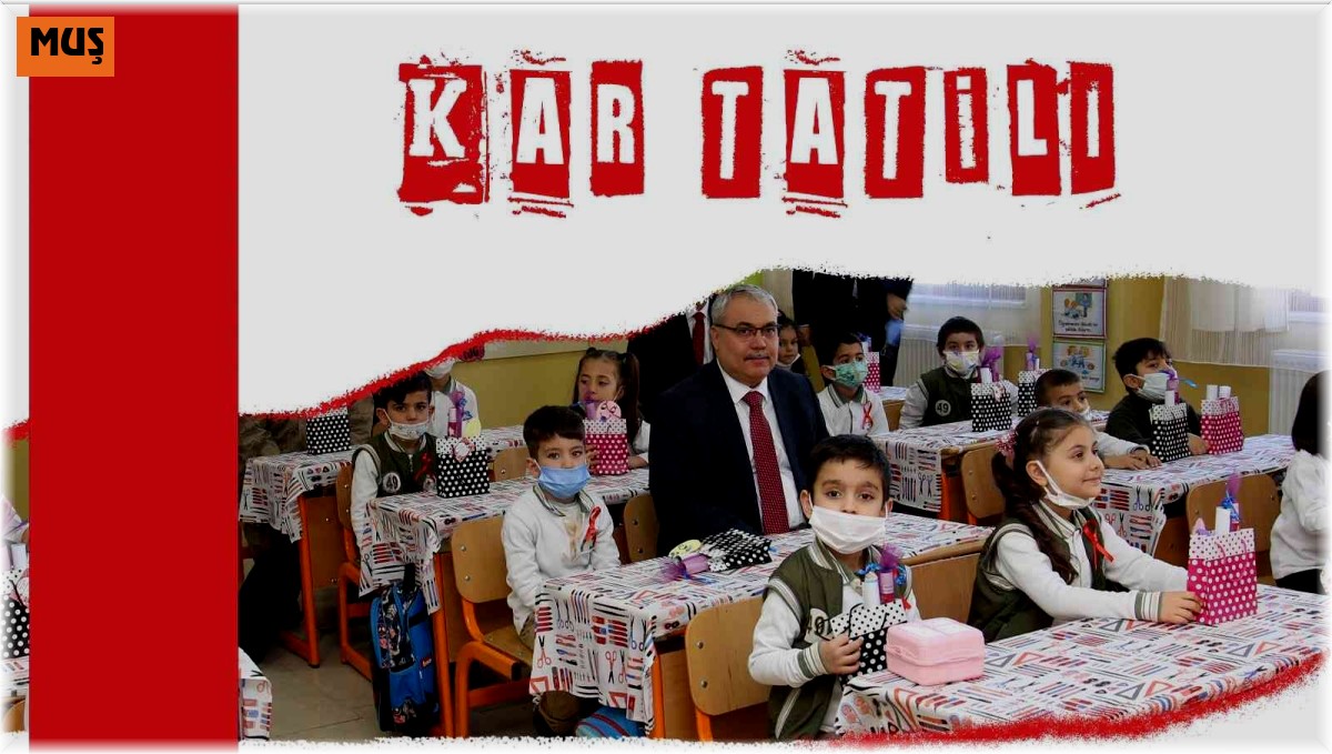 Muş'ta eğitime kar tatili