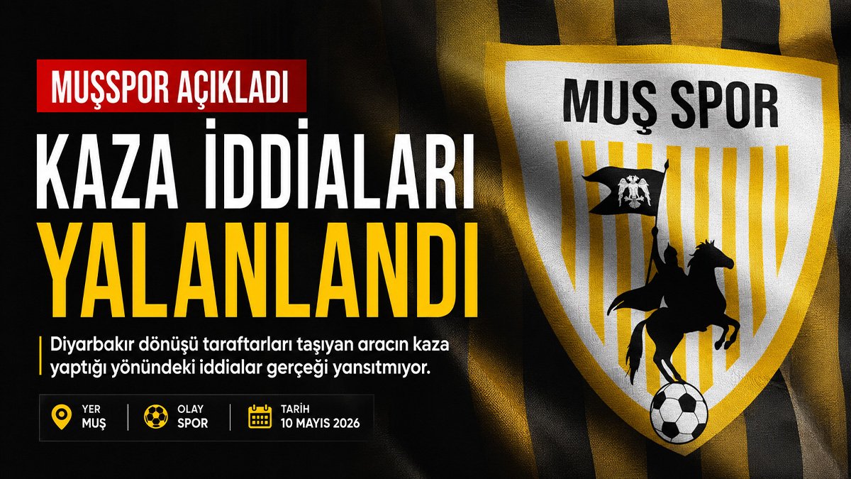 Muşspor, taraftar aracının kaza yaptığı iddiasını yalanladı