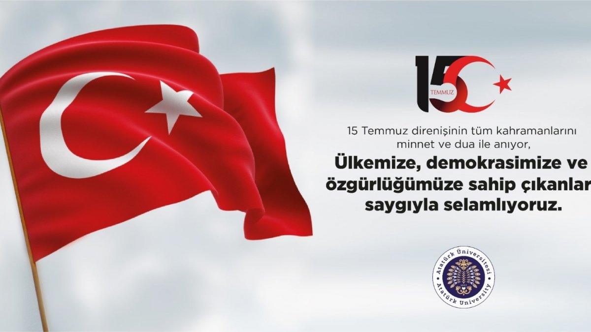 Rektör Çomaklı: '15 Temmuz Demokrasi ve Milli Birlik Günü kutlu olsun'