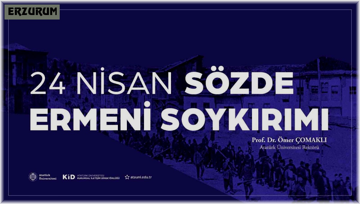 Rektör Çomaklı'dan 24 Nisan Sözde Ermeni Soykırımı Kınama mesajı