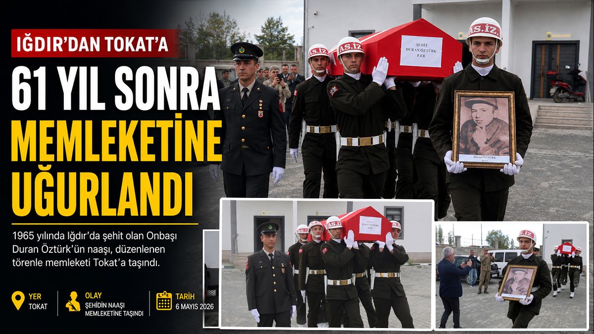 Şehit Onbaşı Duran Öztürk'ün mezarı 61 yıl sonra Iğdır'dan Tokat'a taşındı