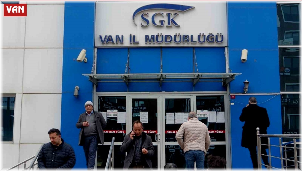 SGK Van İl Müdürlüğünde EYT yoğunluğu başladı