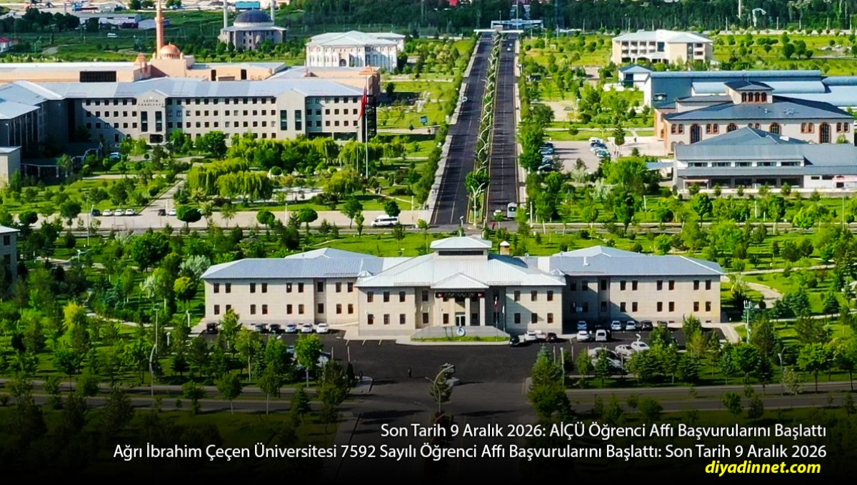Son Tarih 9 Aralık 2026: AİÇÜ Öğrenci Affı Başvurularını Başlattı