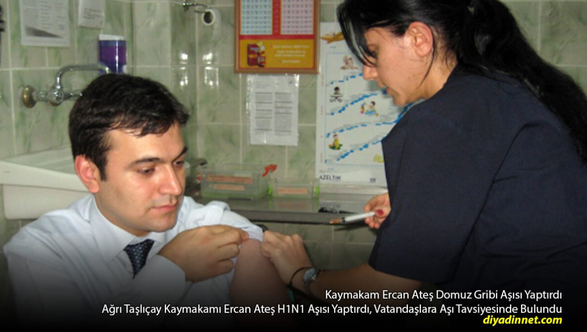 Taşlıçay'da Henüz Vaka Yok: Kaymakam Ercan Ateş H1N1 Aşısı Yaptırdı