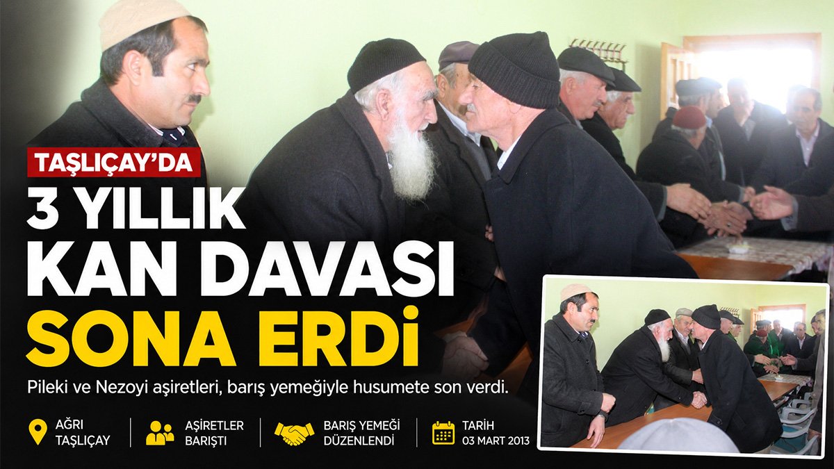 Taşlıçay'da Pileki ve Nezoyi aşiretlerinin 3 yıllık kan davası sona erdi