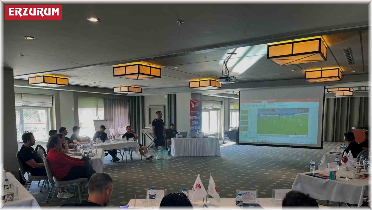 TFF Antrenör Eğitim Programları Erzurum'da sürüyor