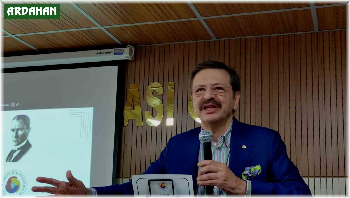 TOBB Başkanı Hisarcıklıoğlu Ardahan'da