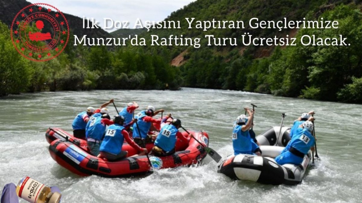 Tunceli'de aşı yaptıran gençlere ücretsiz rafting turu