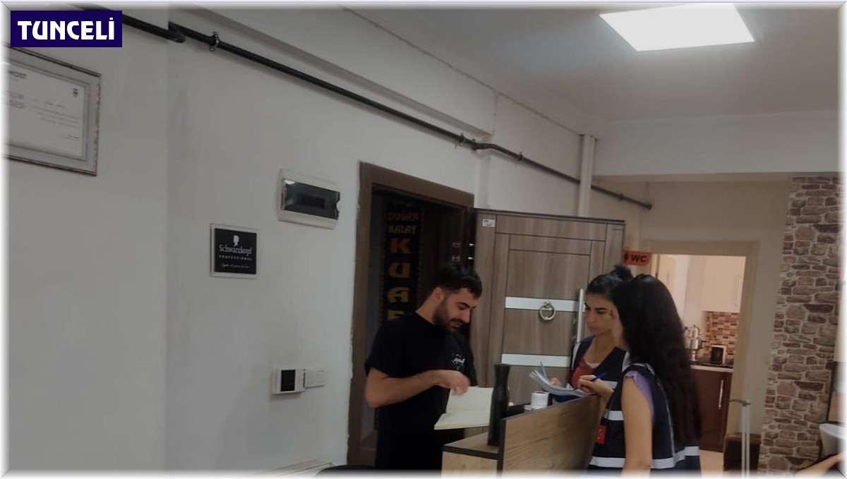 Tunceli'de berber, kuaför ve güzellik merkezleri denetlendi