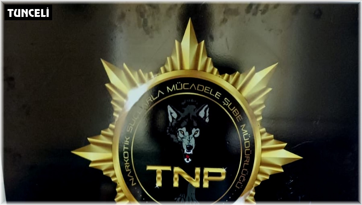 Tunceli'de uyuşturucu operasyonu