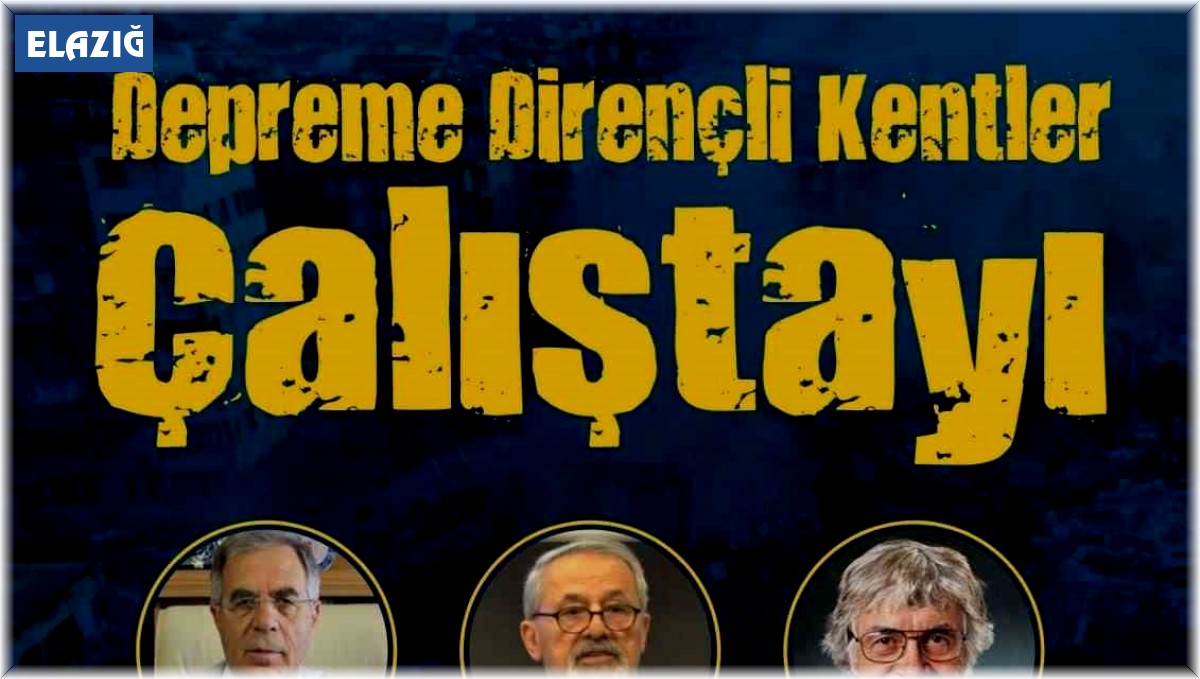 Türkiye'nin depremselliği Fırat Üniversitesi'nde masaya yatırılacak