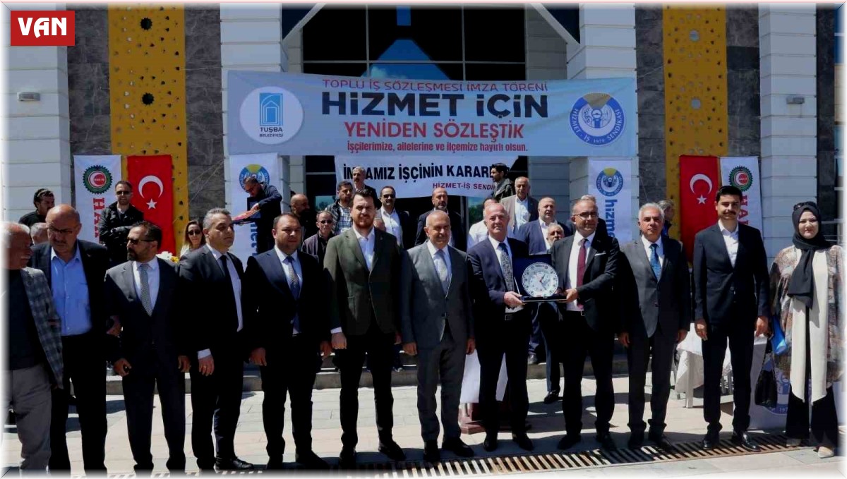 Tuşba Belediyesinde 'Toplu İş Sözleşmesi' sevinci