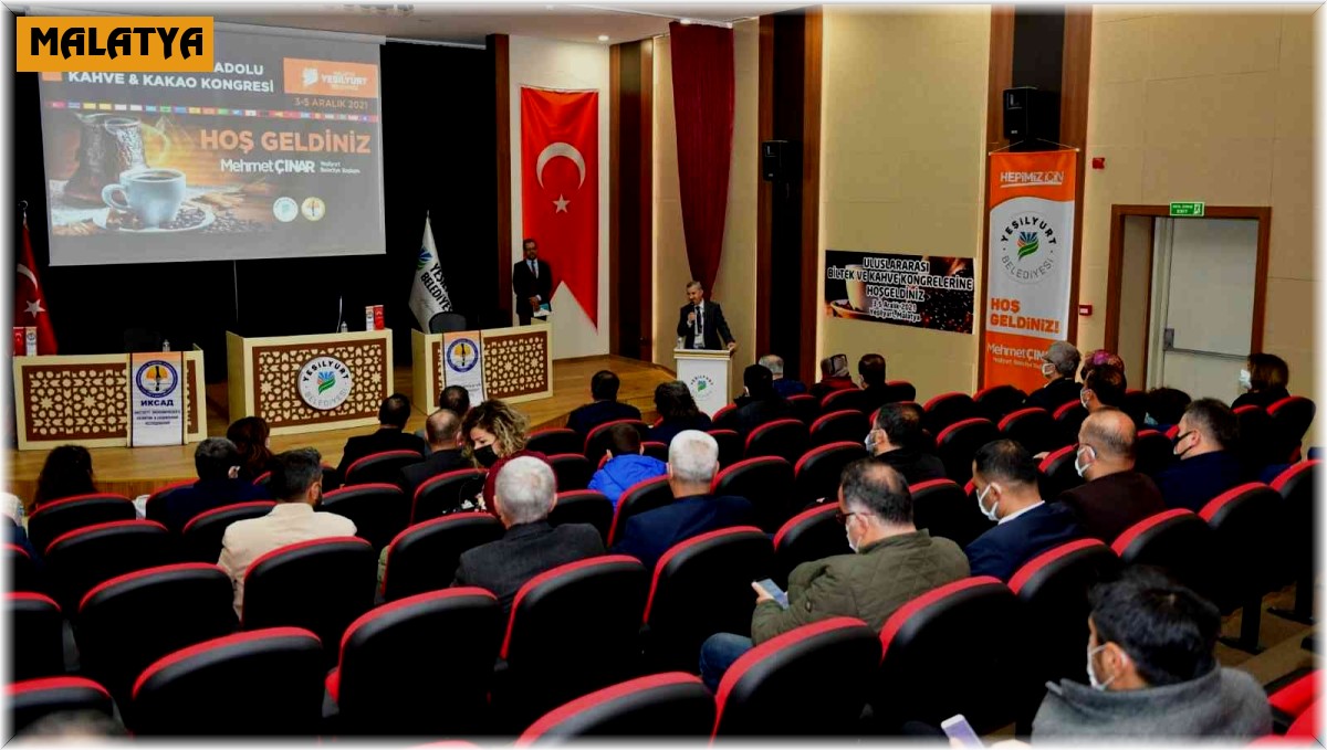 Uluslararası Anadolu Kahve ve Kakao kongresine Yeşilyurt ev sahipliği yapıyor