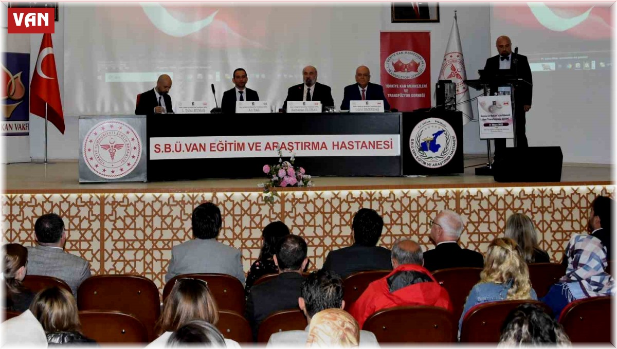 Van'da "Hasta ve Hekim İçin Güvenli Kan Transfüzyonu" eğitim semineri