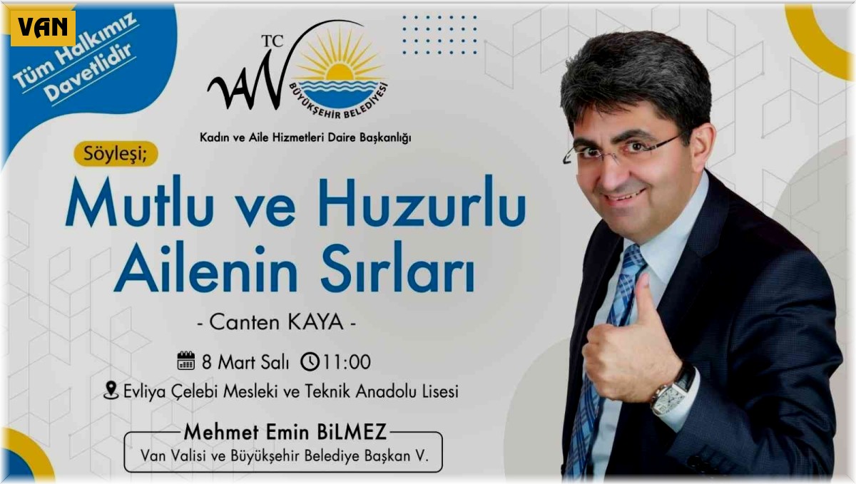 Van'da "Mutlu ve Huzurlu Ailenin Sırları" konulu söyleşi