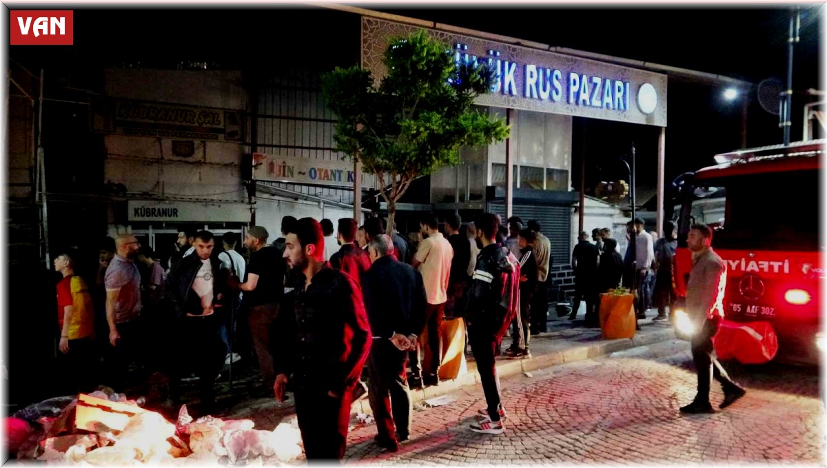Van'daki Büyük Rus Pazarı'nda korkutan yangın