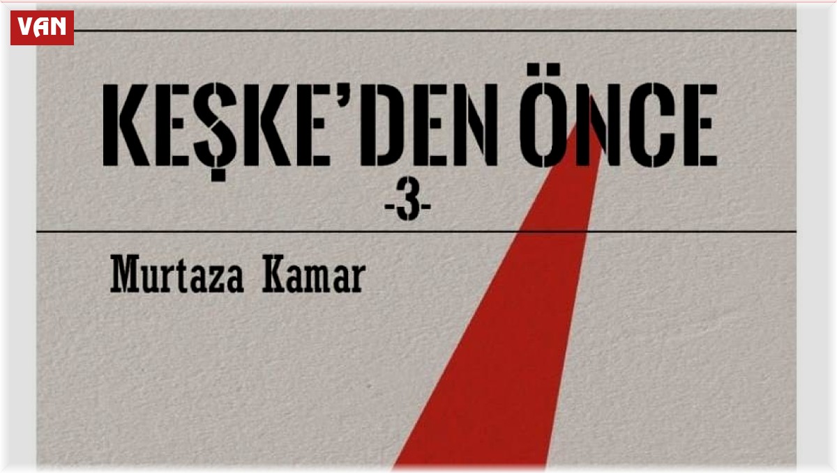 Van Defterdarı Murtaza Kamar'ın 6. kitabı çıktı